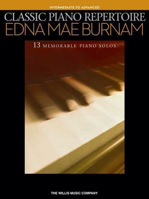 cover image of Classic Piano Repertoire--Edna Mae Burnam (Songbook)